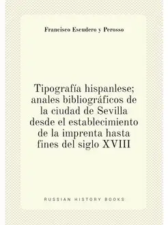 Tipografia hispanlese anales bibliog