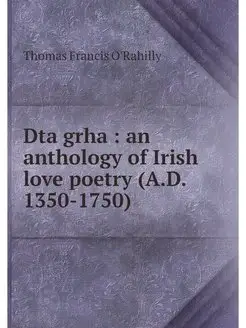 Dta grha an anthology of Irish love