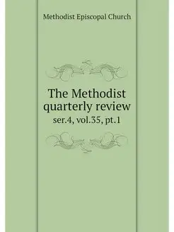 The Methodist quarterly review. ser.4