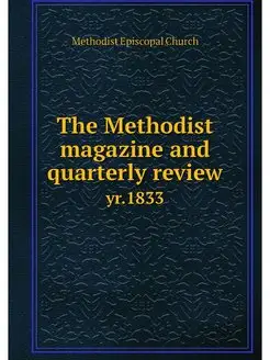 The Methodist magazine and quarterly