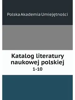 Katalog literatury naukowej polskiej