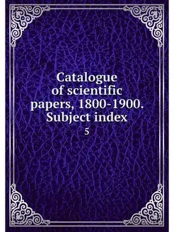 Catalogue of scientific papers, 1800-