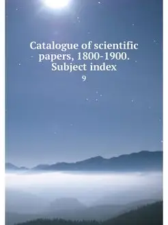 Catalogue of scientific papers, 1800-