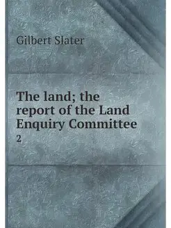 The land the report of the Land Enqu