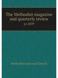 The Methodist magazine and quarterly