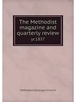 The Methodist magazine and quarterly