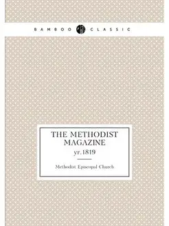 The Methodist magazine. yr.1819