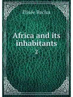 Africa and its inhabitants. 2