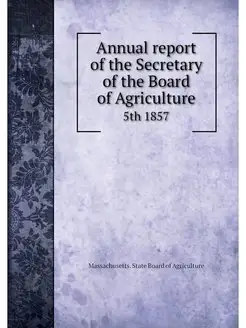 Annual report of the Secretary of the