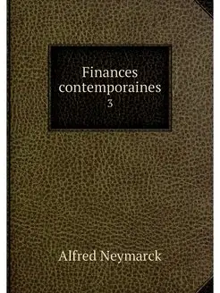 Finances contemporaines. 3