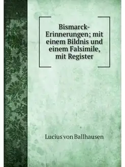 Bismarck-Erinnerungen mit einem Bild