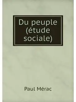 Du peuple (etude sociale)