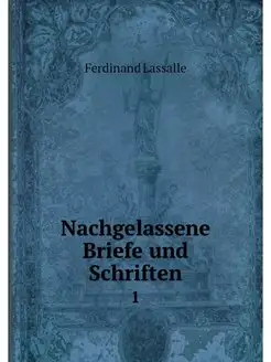 Nachgelassene Briefe und Schriften. 1