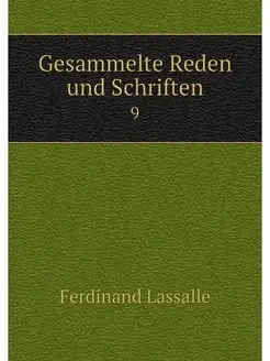 Gesammelte Reden und Schriften. 9