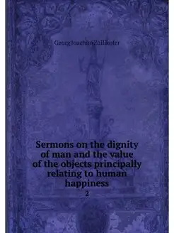 Sermons on the dignity of man and the