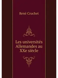 Les universites Allemandes au XXe siecle