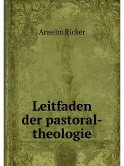 Leitfaden der pastoral-theologie