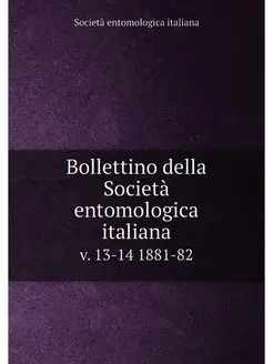 Bollettino della Societa entomologica