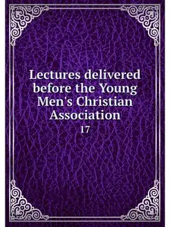 Lectures delivered before the Young M