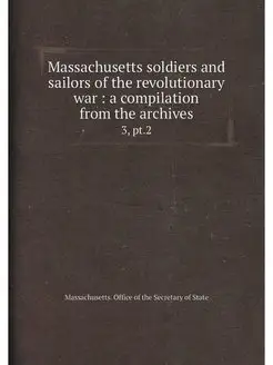 Massachusetts soldiers and sailors of