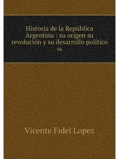 Historia de la Republica Argentina