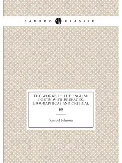 The works of the English poets with prefaces, biogr