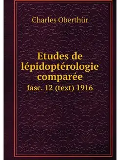 Etudes de lepidopterologie comparee