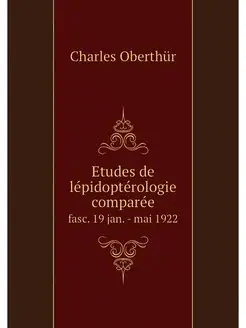 Etudes de lepidopterologie comparee