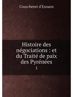 Histoire des négociations et du Traité de paix des