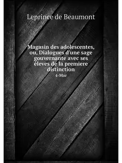 Magasin des adolescentes, ou, Dialogu