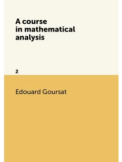 A course in mathematical analysis. Tome 2