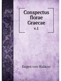 Conspectus florae Graecae. v.1