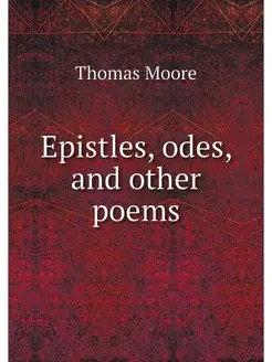 Epistles, odes, and other poems