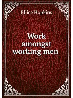 Work amongst working men