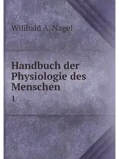 Handbuch der Physiologie des Menschen. 1