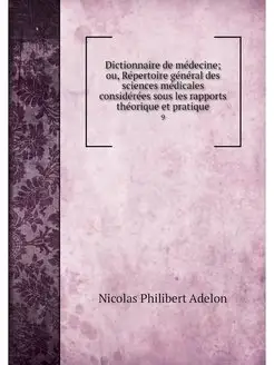 Dictionnaire de medecine ou, Reperto