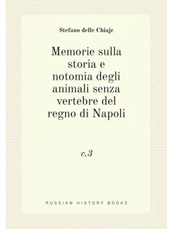 Memorie sulla storia e notomia degli animali senza v