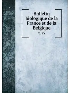 Bulletin biologique de la France et d