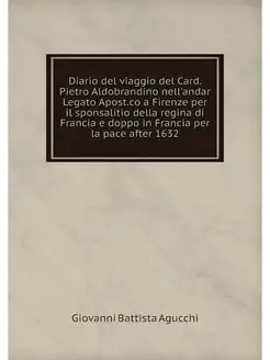 Diario del viaggio del Card. Pietro A