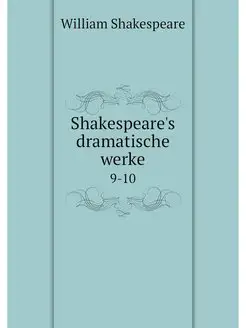 Shakespeare's dramatische werke. 9-10