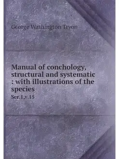 Manual of conchology, structural and