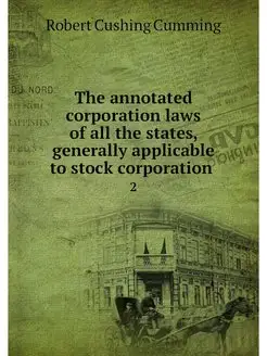 The annotated corporation laws of all