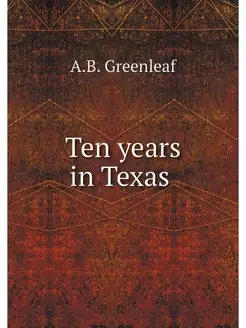 Ten years in Texas