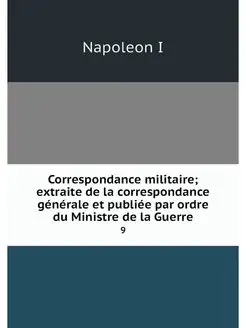 Correspondance militaire extraite de