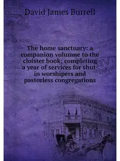 The home sanctuary a companion volum