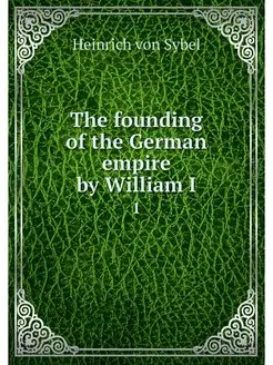 The founding of the German empire by