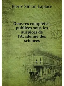 Oeuvres completes, publiees sous les