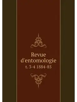 Revue d'entomologie. t. 3-4 1884-85