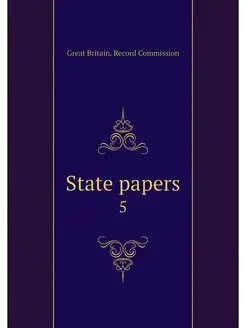 State papers. 5