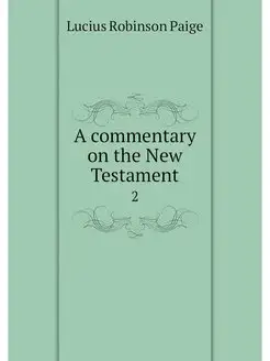 A commentary on the New Testament. 2